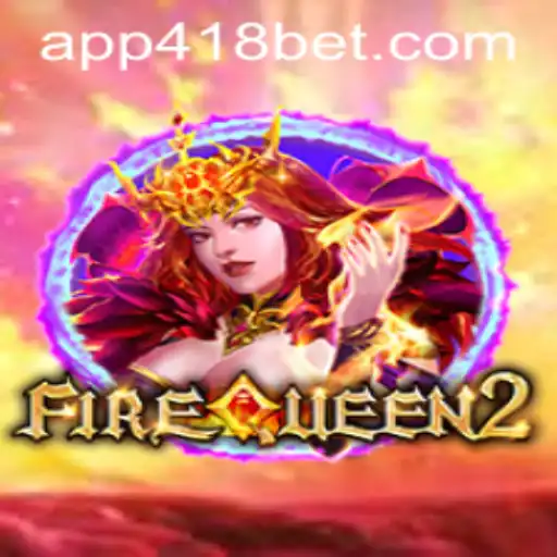 Descubra o Fascinante Mundo de FireQueen2: O Jogo que Está Agitando 418bet.com