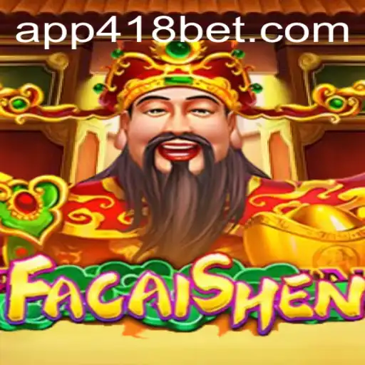 Explorando o Fascinante Mundo do Jogo FaCaiShen no 418bet.com