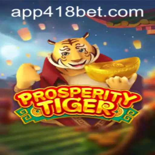 Explorando o Mundo de ProsperityTiger no 418bet.com